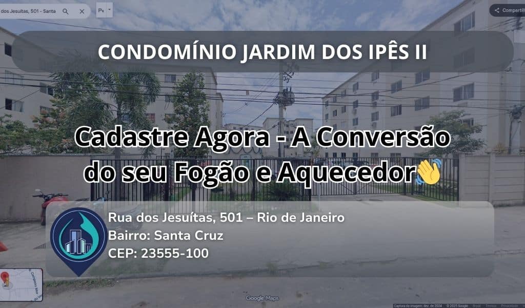 CONDOMÍNIO JARDIM DOS IPÊS II Rua dos Jesuítas, 501 – Rio de Janeiro Bairro: Santa Cruz CEP: 23555-100