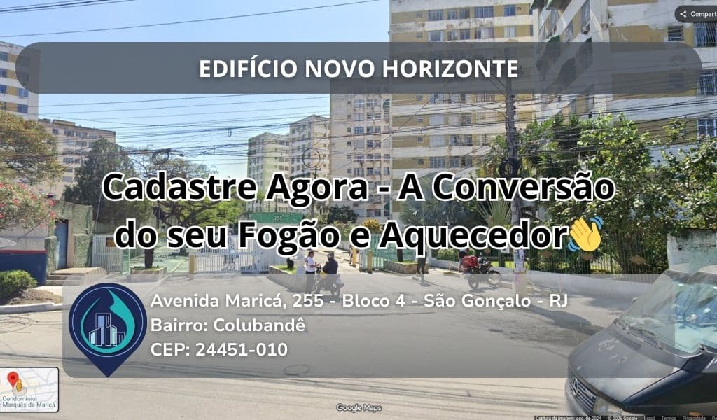 EDIFÍCIO NOVO HORIZONTE Avenida Maricá, 255 - Bloco 4 - São Gonçalo - RJ Bairro: Colubandê CEP: 24451-010