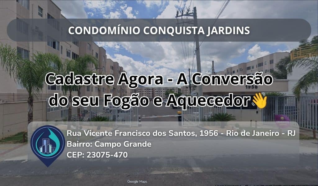 CONDOMÍNIO CONQUISTA JARDINS Rua Vicente Francisco dos Santos, 1956 - Rio de Janeiro - RJ Bairro: Campo Grande CEP: 23075-470